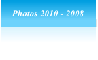 Photos 2010 - 2008